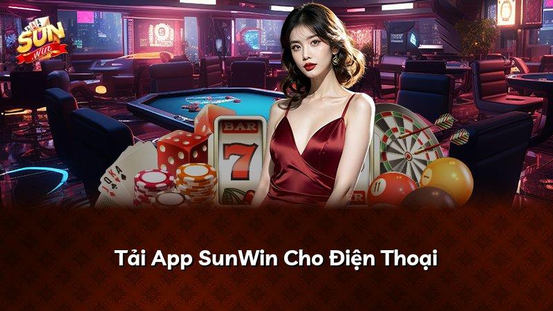 Tải App SunWin Cho Điện Thoại